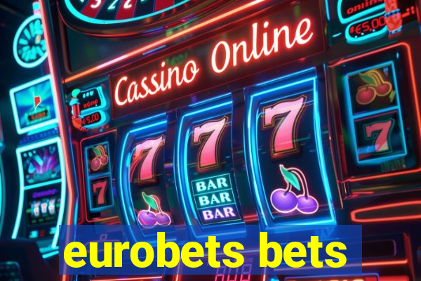 eurobets bets